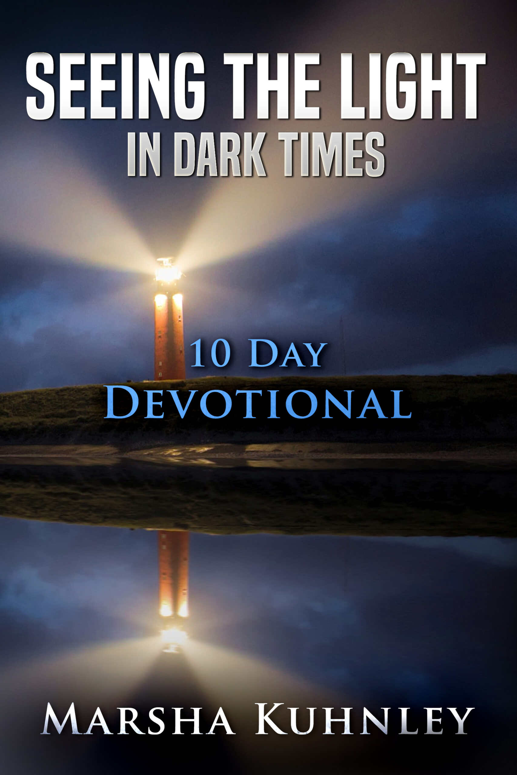 Seeing The Light - 10 Day Devotional