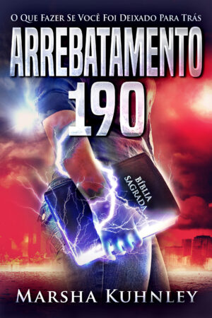 Arrebatamento 190: O que fazer se você foi deixado para trás