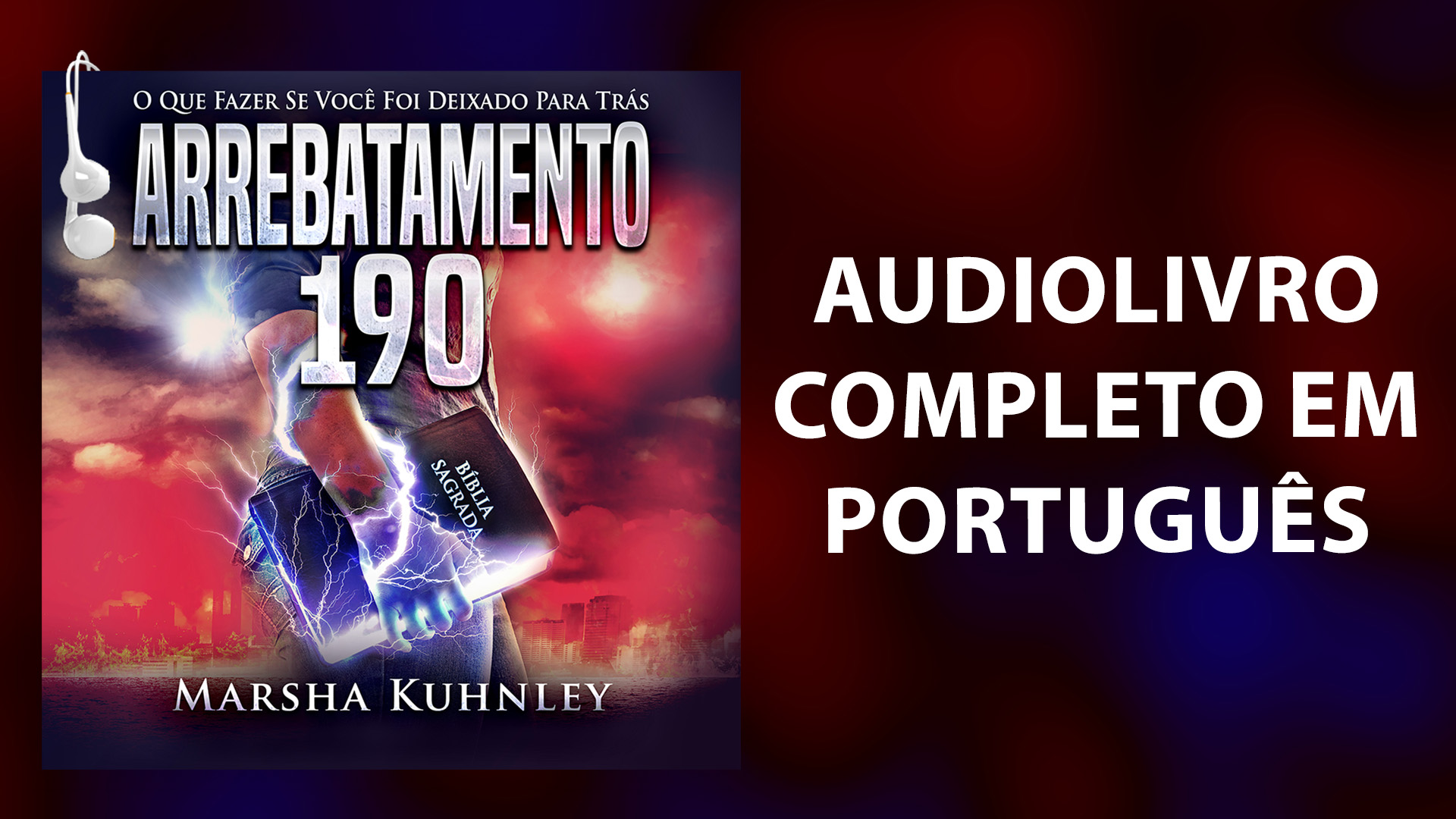 Portuguese | Arrebatamento 190: O que fazer se você foi deixado para trás | Audiolivro