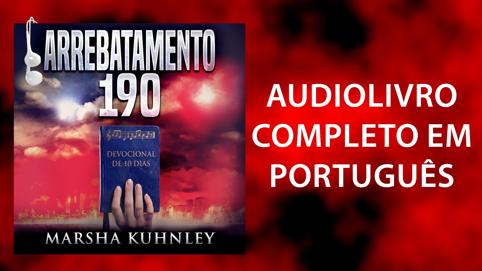 Portuguese | Arrebatamento 190: Devocional de 10 dias | Audiolivro devocional