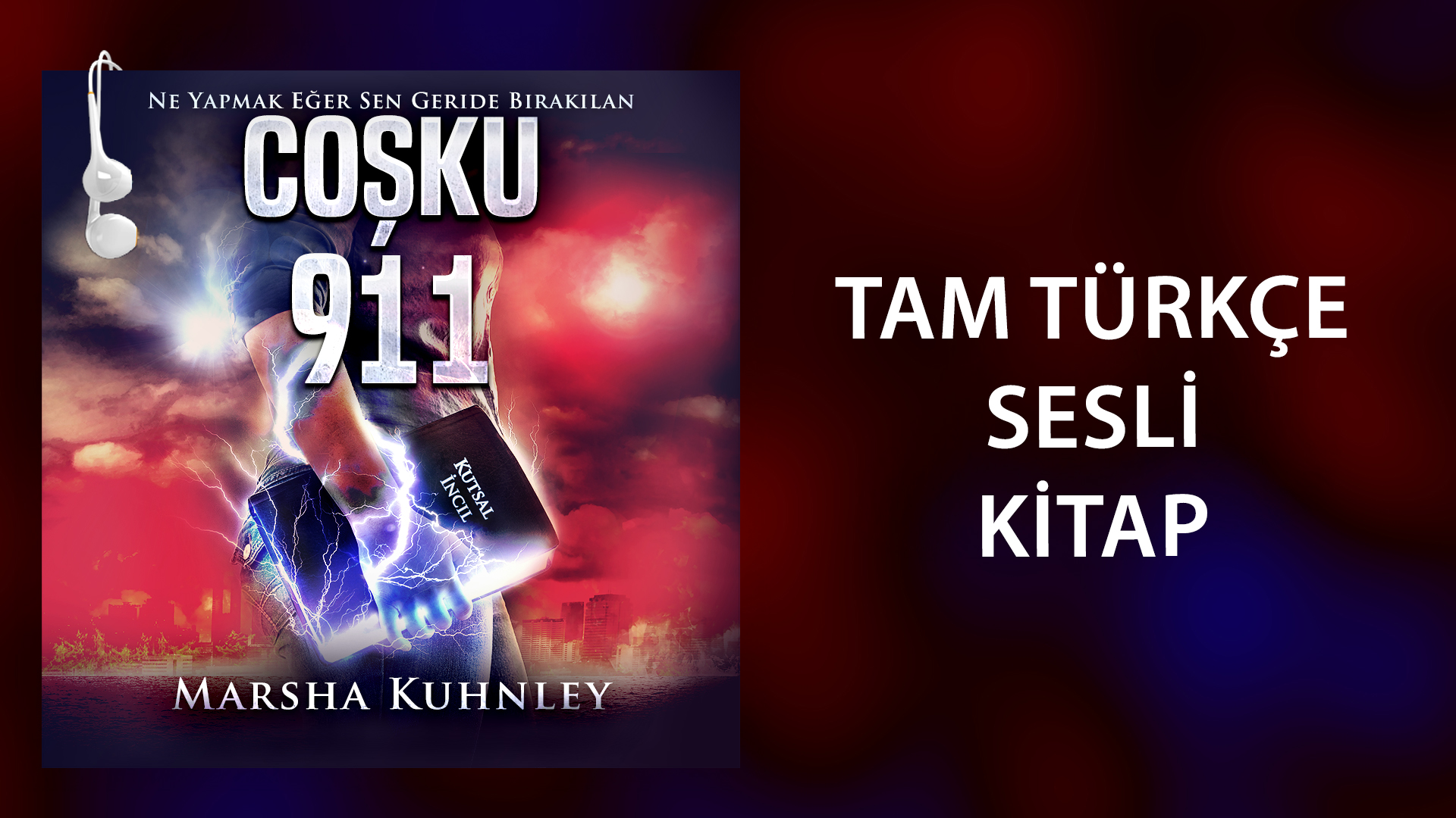 Turkish - Coşku 911: Ne Yapmak Eğer Sen Geride Bırakılan (Sesli Kitap)