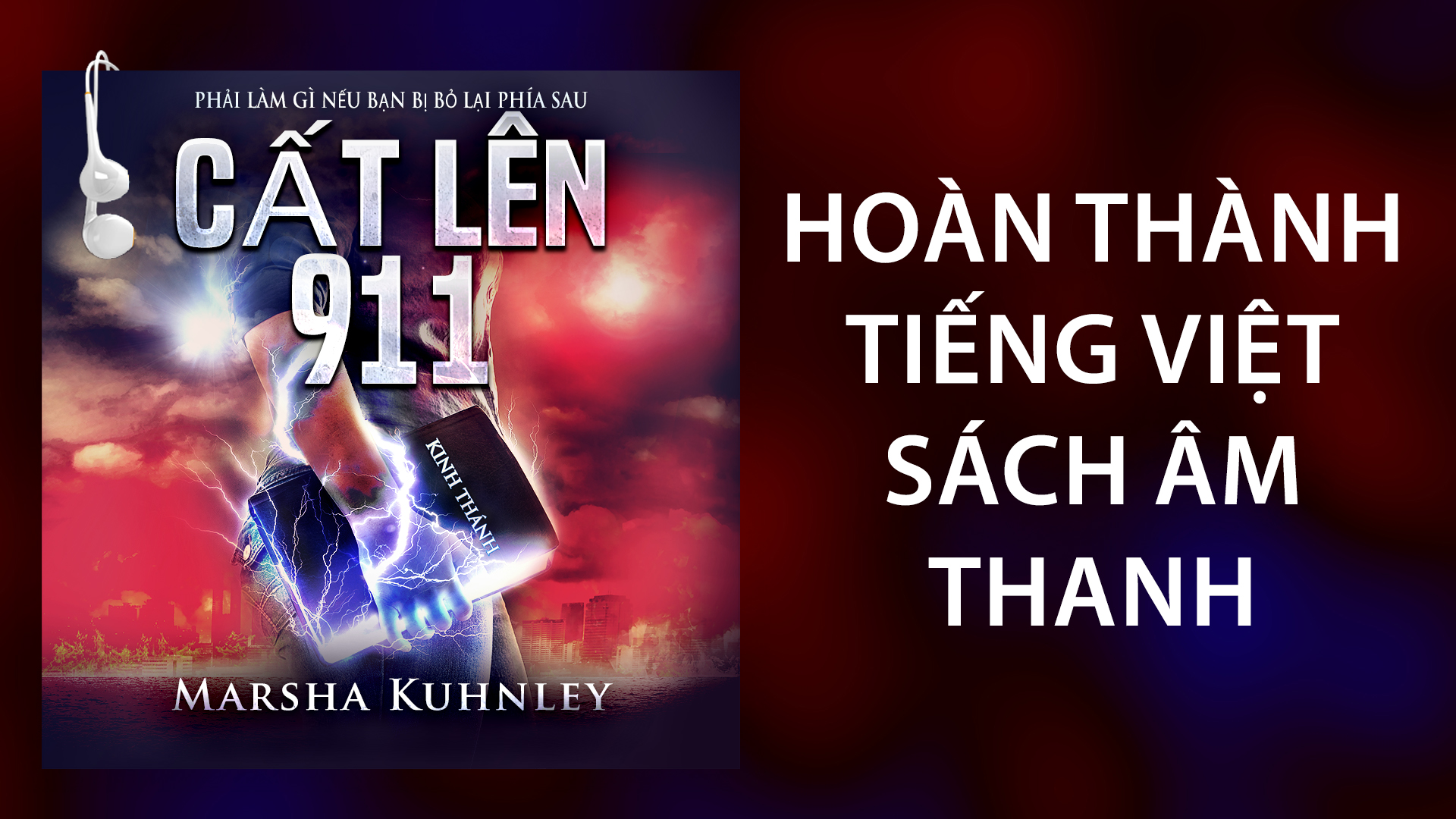 Vietnamese - Cất lên 911: Phải Làm Gì Nếu Bạn Bị Bỏ Lại Phía Sau (Sách Nói)