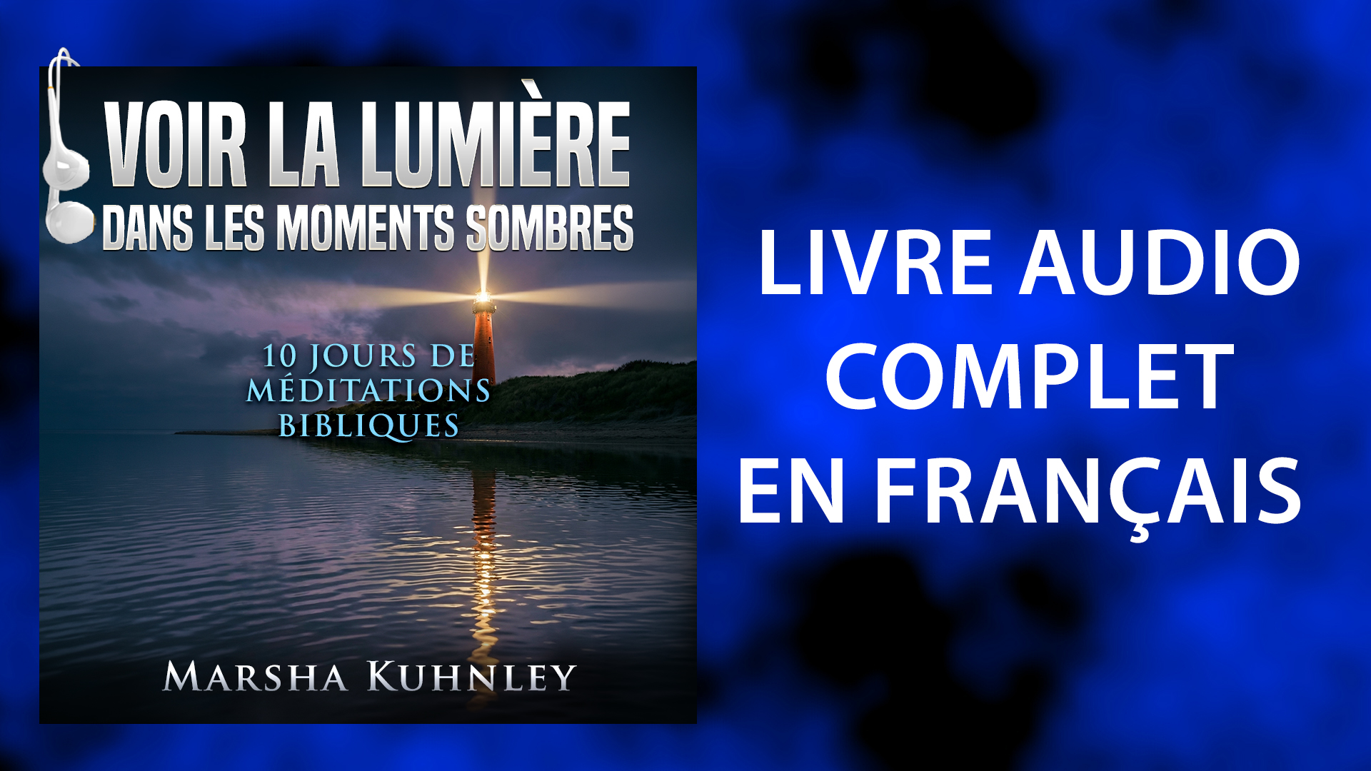 French | Voir La Lumière Dans Les Moments Sombres : 10 Jours De Méditations Bibliques | Livre Audio